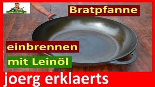 Eisenpfanne aus Gusseisen richtig einbrennen und einbraten Dutch Oven Wok Tutorial Nr117 [upl. by Ycnahc]