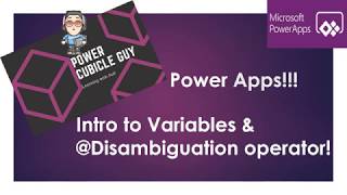 Intro to PowerApps Variables amp Disambiguation operator [upl. by Nyrat]