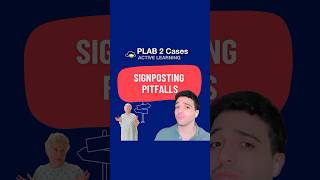 Signposting Pitfalls  UKMLA  PLAB 2  CPSA [upl. by Soule397]