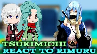 tsukimichi react to rimuru tempest AU  GCRV  TENSURAFULL VERSION [upl. by Huang]