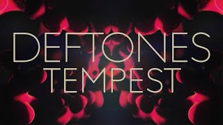 Deftones  Tempest Official Lyric Video [upl. by Thilda]