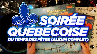 Soirée Québécoise Du Temps Des Fêtes Album Complet Musique Traditionnelle Quebecoise [upl. by Gautier]