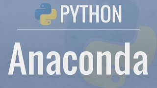 Python Tutorial Anaconda  Installation and Using Conda [upl. by Grefe]