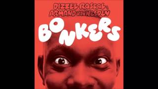 10H Bonkers  Dizzee Rascal amp Armand Van Helden [upl. by Estel]