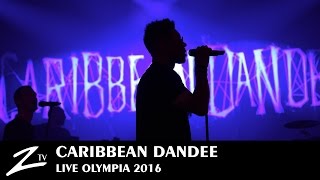 Caribbean Dandee  LArène  Olympia 2016  LIVE HD [upl. by Felipe226]