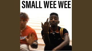 Small Wee Wee feat Funny Mike [upl. by Cosette]