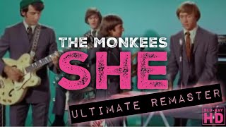 The Monkees SHE  ULTIMATE CRYSTAL CLEAR AUDIO REMASTER  HD BLURAY VIDEO [upl. by Claire167]