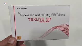 TEXLITE SR 500mg Tablets  Tranexamic Acid 500 mg Tablets Uses  TEXLITE SR 500mg Tablet Uses Dosage [upl. by Golden]