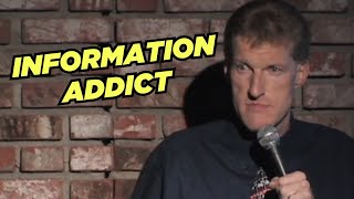 Are you an information addict  Don McMillan Comedy [upl. by Dermot]