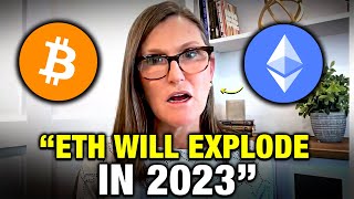 quotNO ONE Is Telling You THIS About Ethereumquot Cathie Wood Crypto Prediction 2023 [upl. by Ellersick918]