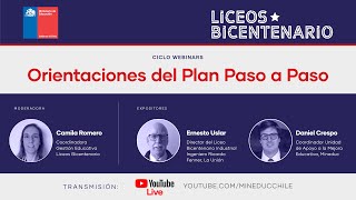 Ciclo webinar Liceos Bicentenario Orientaciones del Plan Paso a Paso [upl. by Ocsecnarf353]