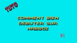 Tuto 3 Comment bien commencer sur habboz  La boite de nuit [upl. by Aitsirhc]