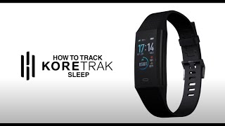 How To Track Sleep Patterns On Your KoreTrak Pro [upl. by Lletnom]