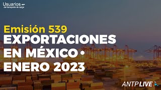 EXPORTACIONES EN MÉXICO  ENERO 2023 [upl. by Seroka]