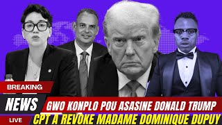 16 NOVANM GWO NOUVELDOMINIQUE DUPUY REVOKEKONPLOT POU TUYE DONALD TRUMPANKET OUVRI SOU ELON MUSK [upl. by Sivlek537]