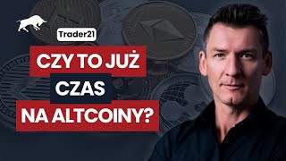 Bitcoin Ether czy może już czas na Altcoiny  Trader21 [upl. by Areikahs663]