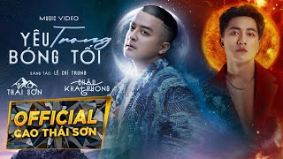 YÊU TRONG BÓNG TỐI  CAO THÁI SƠN x CHÂU KHẢI PHONG x LÊ CHÍ TRUNG x TTV  OFFICIAL MUSIC VIDEO [upl. by Negris]