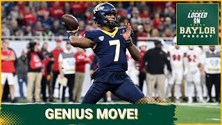 Why Baylors New Quarterback Makes The Bears Better IMMEDIATELY  Baylor Football Podcast [upl. by Midian559]