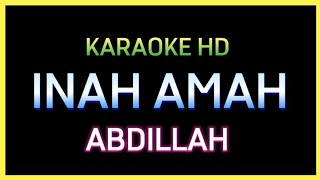 Inah Amah Karaoke Version By Abdillah  Tausug Song Karaoke [upl. by Linetta]