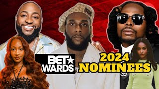 BET AWARDS 2024 Nominees revealed and no Ghanaian artists are not among the nominees [upl. by Delle]