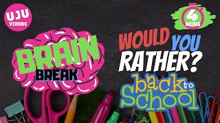 Brain Break  Back to School Would You Rather [upl. by Suiratnauq]