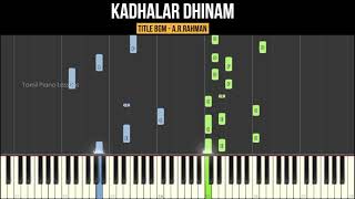 Piano Tutorial  Kadhalar Dhinam TitleBGM original version ARRahman  Synthesia video [upl. by Casimire]