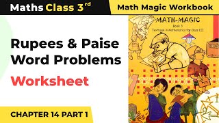 Word Problems Part 1  Rupees and Paise Worksheet  Class 3 Maths Chapter 14  202425 [upl. by Ibrek180]