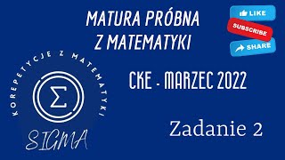 Matura próbna CKE  marzec 2022  matematyka podstawowa  zadanie 2 [upl. by Ahsieat19]