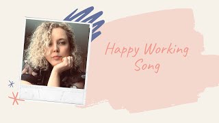 Happy Working Song Cover Emma Richards [upl. by Kramlich]