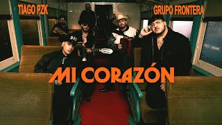 Tiago PZK x Grupo Frontera  Mi Corazón Official Video [upl. by Olvan]