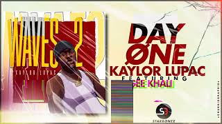 Kaylor Lupac ft IGee Khali DAY ONE WaVeS EP 2 [upl. by Dranrev533]