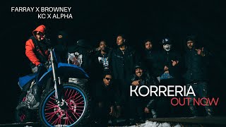 FARAY  KORRERIA feat Browny x KC x Alpha [upl. by Sung]