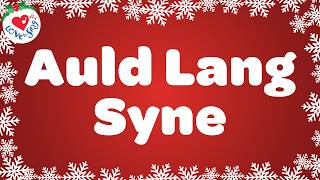 Auld Lang Syne with Sing Along Lyrics 🥂 Happy New Year Song 🎉 2024 [upl. by Liamsi]