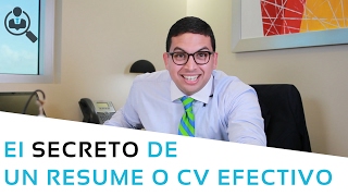 El Secreto de un Resume o CV efectivo  Episodio 2  CONSIGUE TU TRABAJO [upl. by Harness]