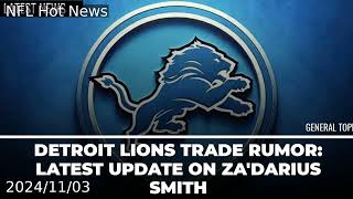 Detroit Lions Trade Rumor Latest Update On ZaDarius Smith [upl. by Willy]