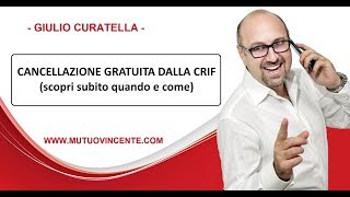 Crif Cancellazione gratuita scopri come e quando ottenerla [upl. by Grobe707]