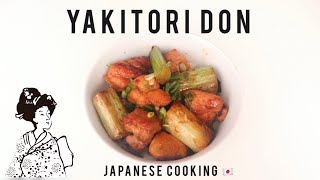 Yakitori Don  How to make Japanese food [upl. by Alvarez]