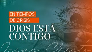 Cómo Confiar en Dios y No Rendirse en los Momentos de Crisis [upl. by Danette982]