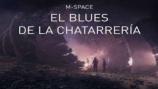 MSpace S3 El Blues de la Chatarrería [upl. by Deming]