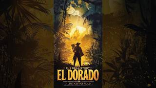 The Real Story of El Dorado eldorado lostcityofgoldancientlegends shorts historyfacts history [upl. by Ignacia]