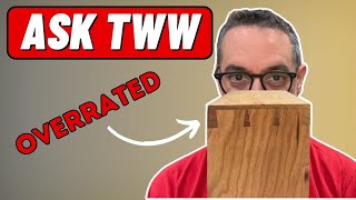 The Truth about Dovetails  Ask TWW 06 [upl. by Edgard]