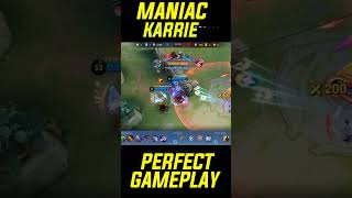 MANIAC  Pro Player Karrie  Mlbb [upl. by Galateah]