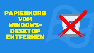 Wie man den Papierkorb vom WindowsDesktop entfernt [upl. by Charissa]