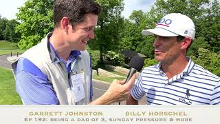 Billy Horschel on being a dad of 3 Sunday pressure expectations of caddie amp more [upl. by Adlei521]