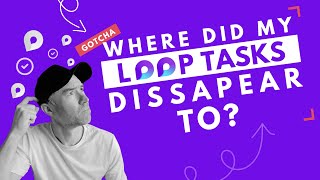 Microsoft Loop Tasks  Where did they go [upl. by Eahs]