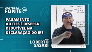 Imposto de Renda FIES é despesa dedutível na declaração do IR Atualizado [upl. by Dewain262]