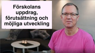 Introduktion Förskolans uppdrag förutsättningar och möjliga utveckling [upl. by Claus531]