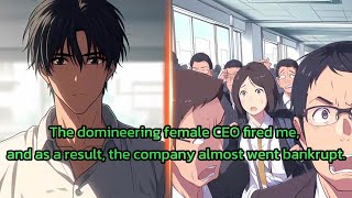 The domineering female CEO fired me and as a result the company almost went bankrupt [upl. by Htrow388]