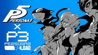 Persona 3 Reload OP but its Persona 5  Studio Arentain [upl. by Palmore]