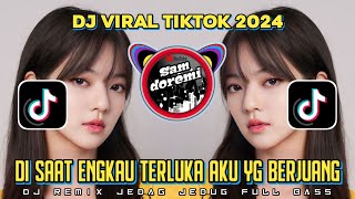 DJ DI SAAT ENGKAU TERLUKA AKU YANG BERJUANG X DJ INSAN YANG TERSAKITI X TENGE TENGE VIRAL TIK TOK [upl. by Felicidad927]